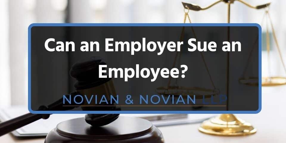 Can-an-Employer-Sue-an-Employee-los angeles Can An Employer Sue An Employee?