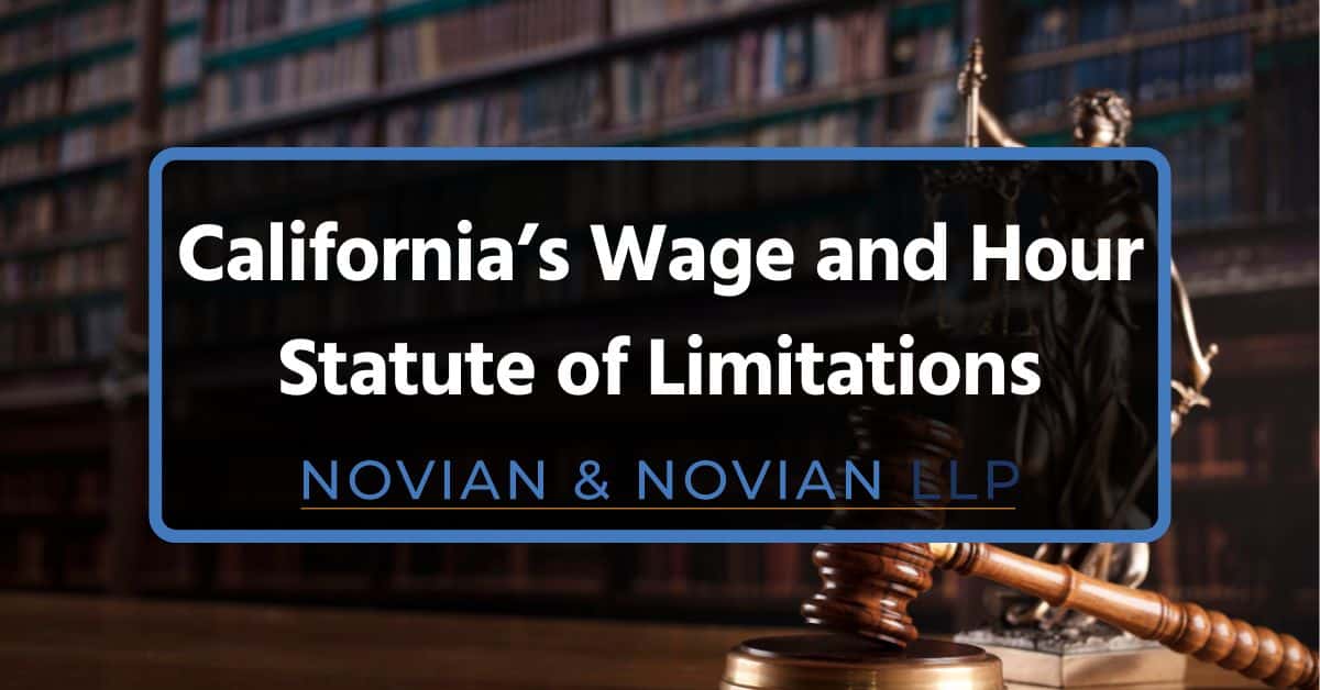 California’s Wage and Hour Statute of Limitations: A Complete Guide