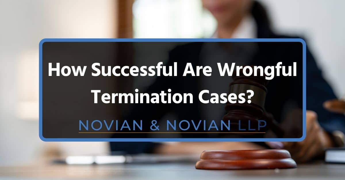 How-Successful-Are-Wrongful-Termination-Cases-los angeles How successful are wrongful termination cases?