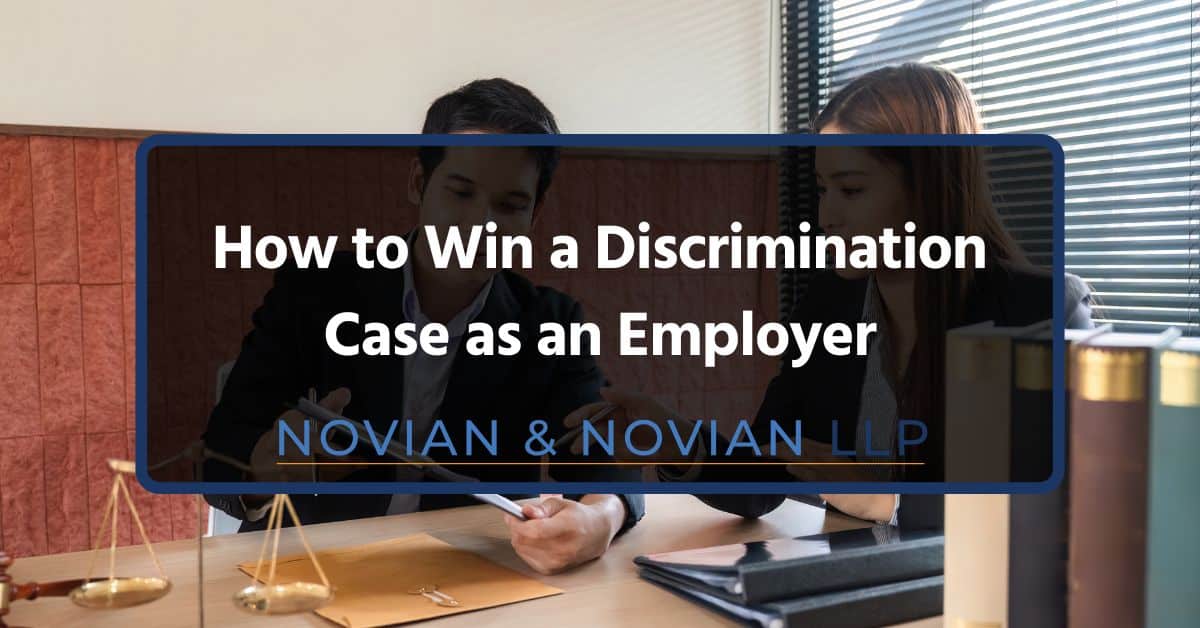 how to win a discrimination case as an employer how to win a discrimination case as an employer
