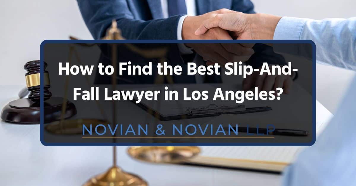 how to find the best slip and fall lawyer in los angeles